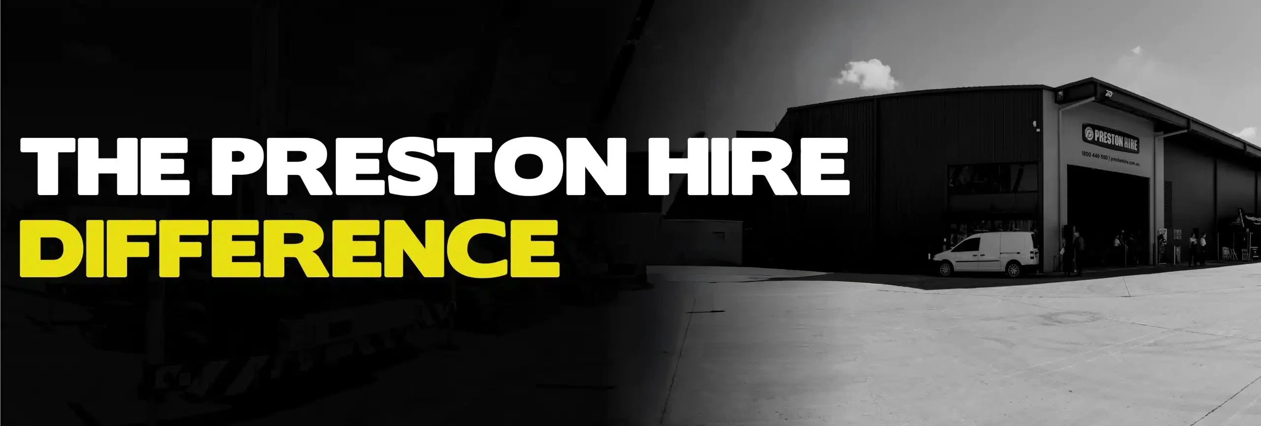 The Preston Hire Difference